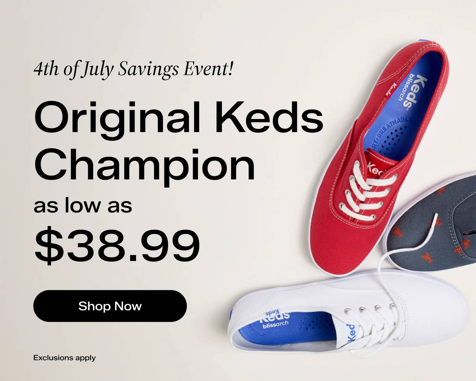 An off-white background featuring the Keds Champion Canvas Lace-Up in red, white, and blue with embroidered lobsters. The text says 4th of July Savings Event! Original Keds Champion as low as $38.99. Shop Now.