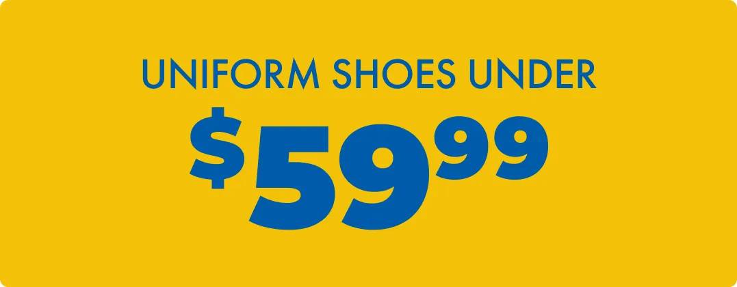 Uniform Shoes Under $59.99
