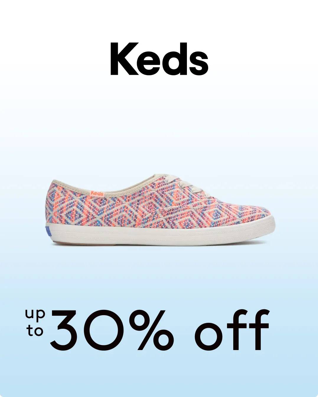 Shop up to 30% off Keds