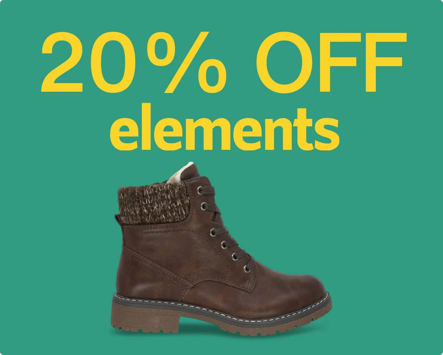 20% off adult Elements Boots
