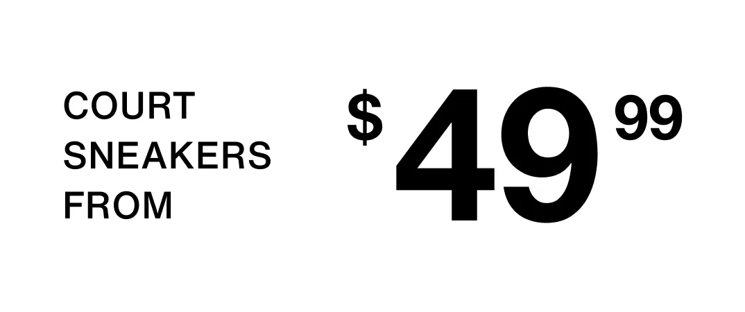 Court sneakers from $49.99 for back to school