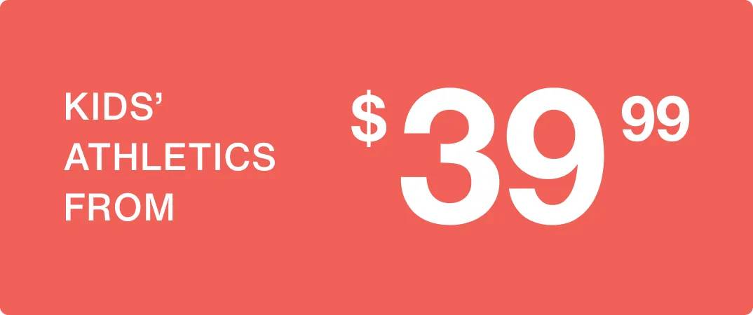 Kids' Athletics From $39.99