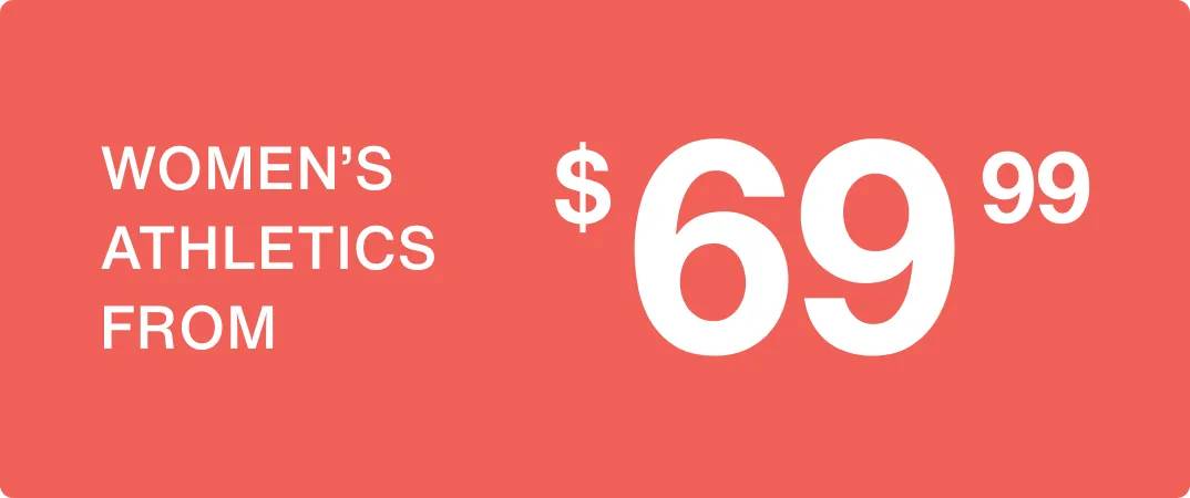 Women's Athletics From $69.99