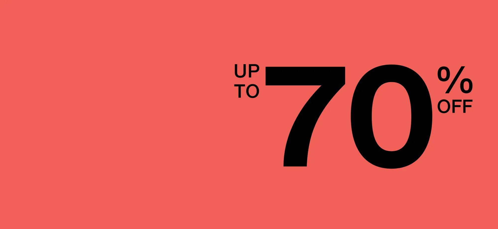 Up to 70% off