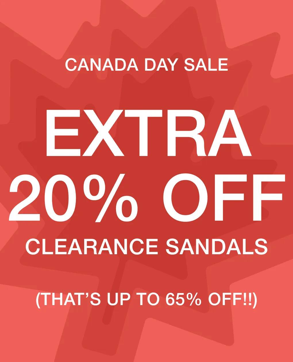 Canada Day Sale | Extra 20% Off Clearance Sandals