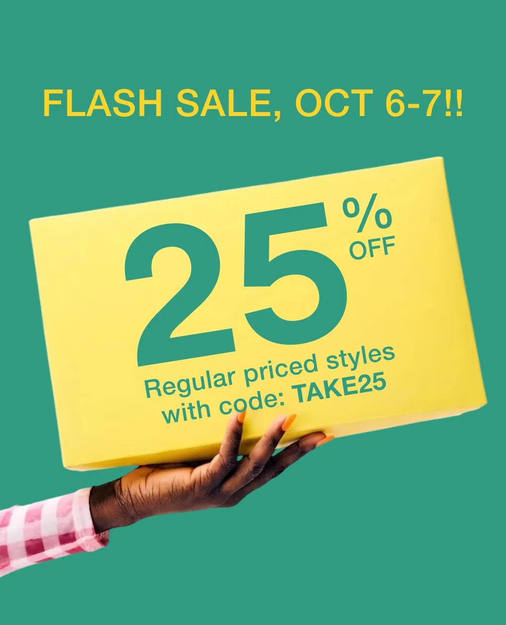 Flash Sale Oct 6-7 || Get 25% off with Code TAKE25