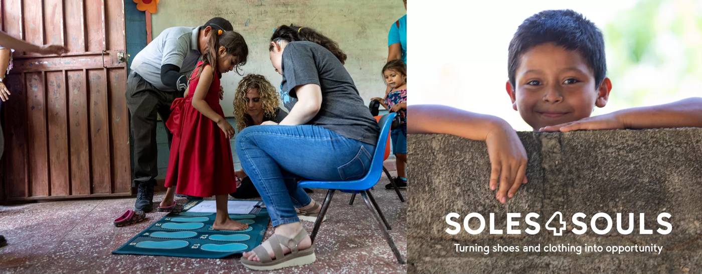 SOLES4SOULS A nonprofit dedicated to disrupting the cycle of poverty through the distribution of shoes and clothing. Click to learn more.