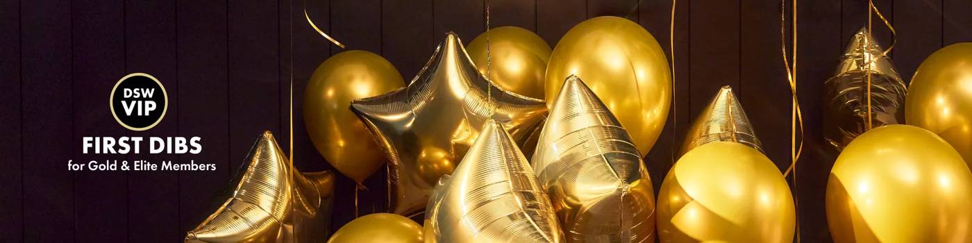 DSW VIP First Dibs. Early Access for Gold & Elite.