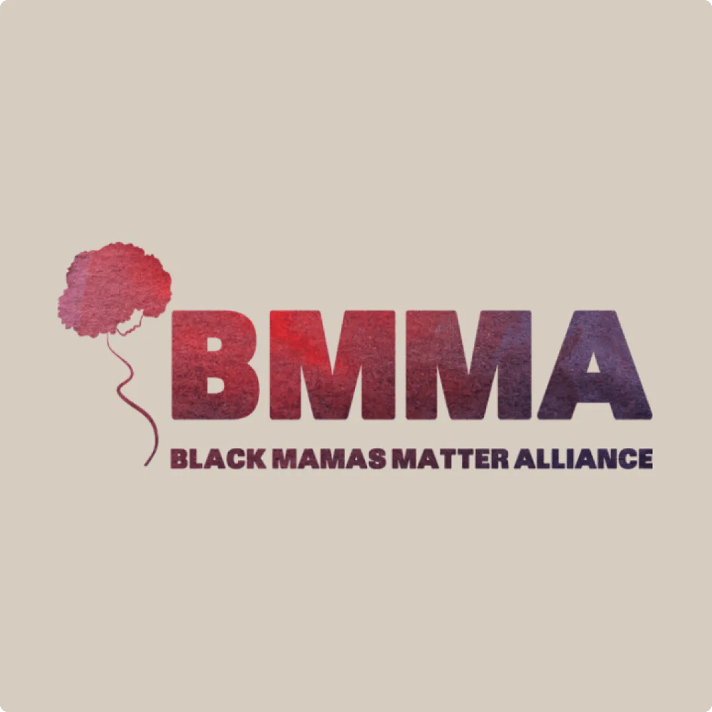 Black Mamas Matter Alliance. Ensuring women have the rights, respect, and resources to thrive throughout their pregnancy.