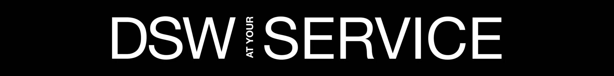 DSW at you Service.