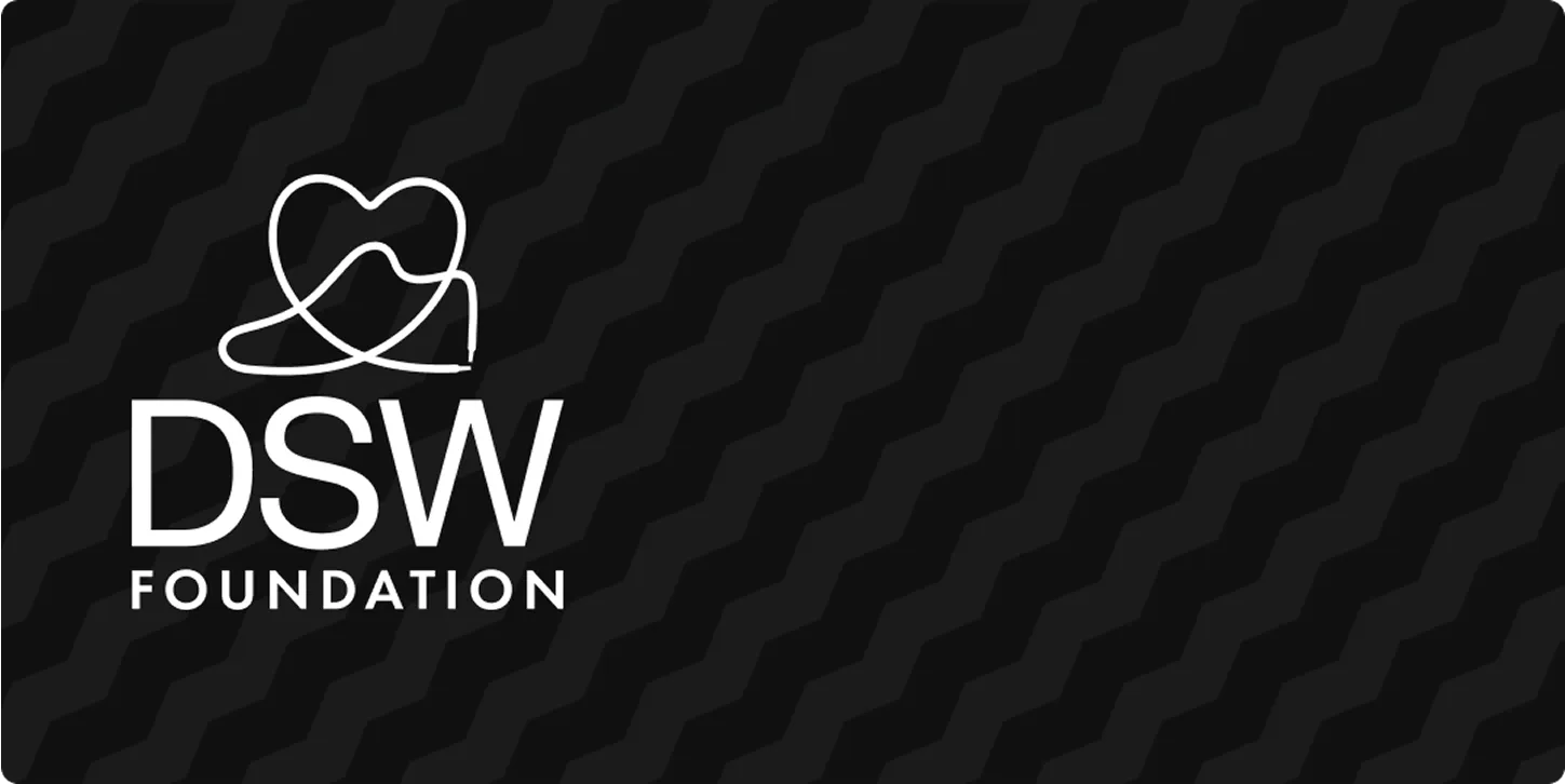 Featuring a black background speaking to DSW Foundation.