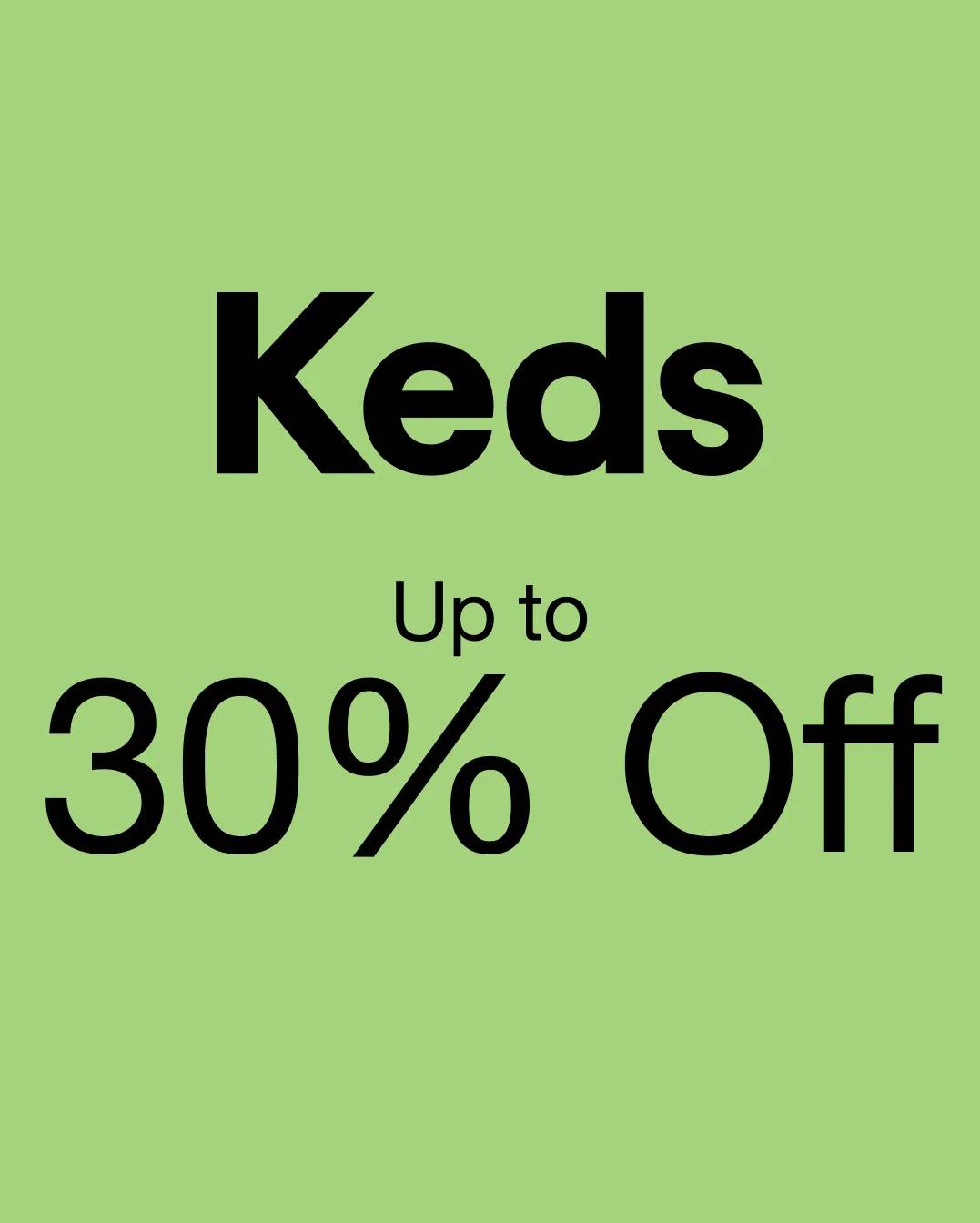 Up to 30% off Keds