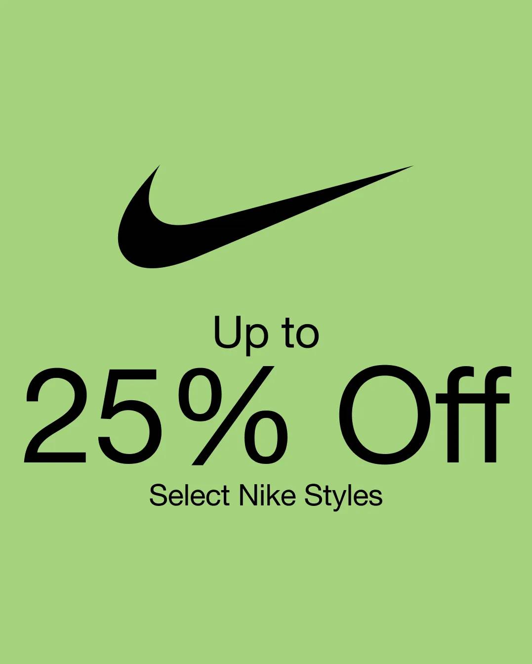 Up to 25% off select Nike styles