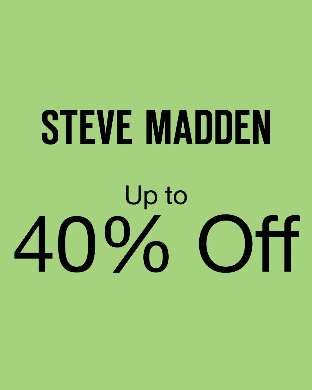 Up to 40% off Steve Madden