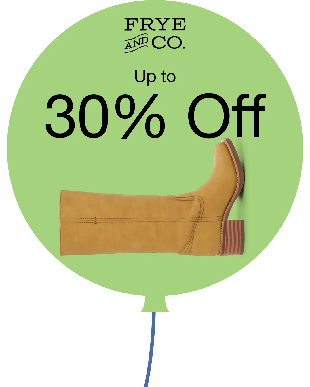 Featuring a green balloon with a yellow Frye and Co. boot and logo inside.