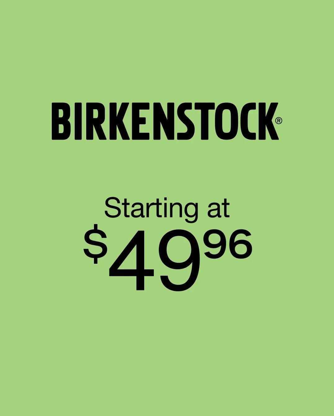 Birkenstock starting at $49.96