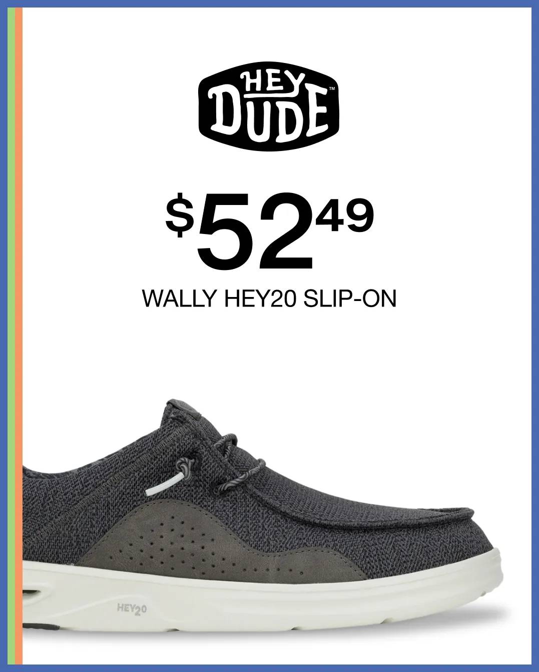 Featuring a sneaker from HEYDUDE.