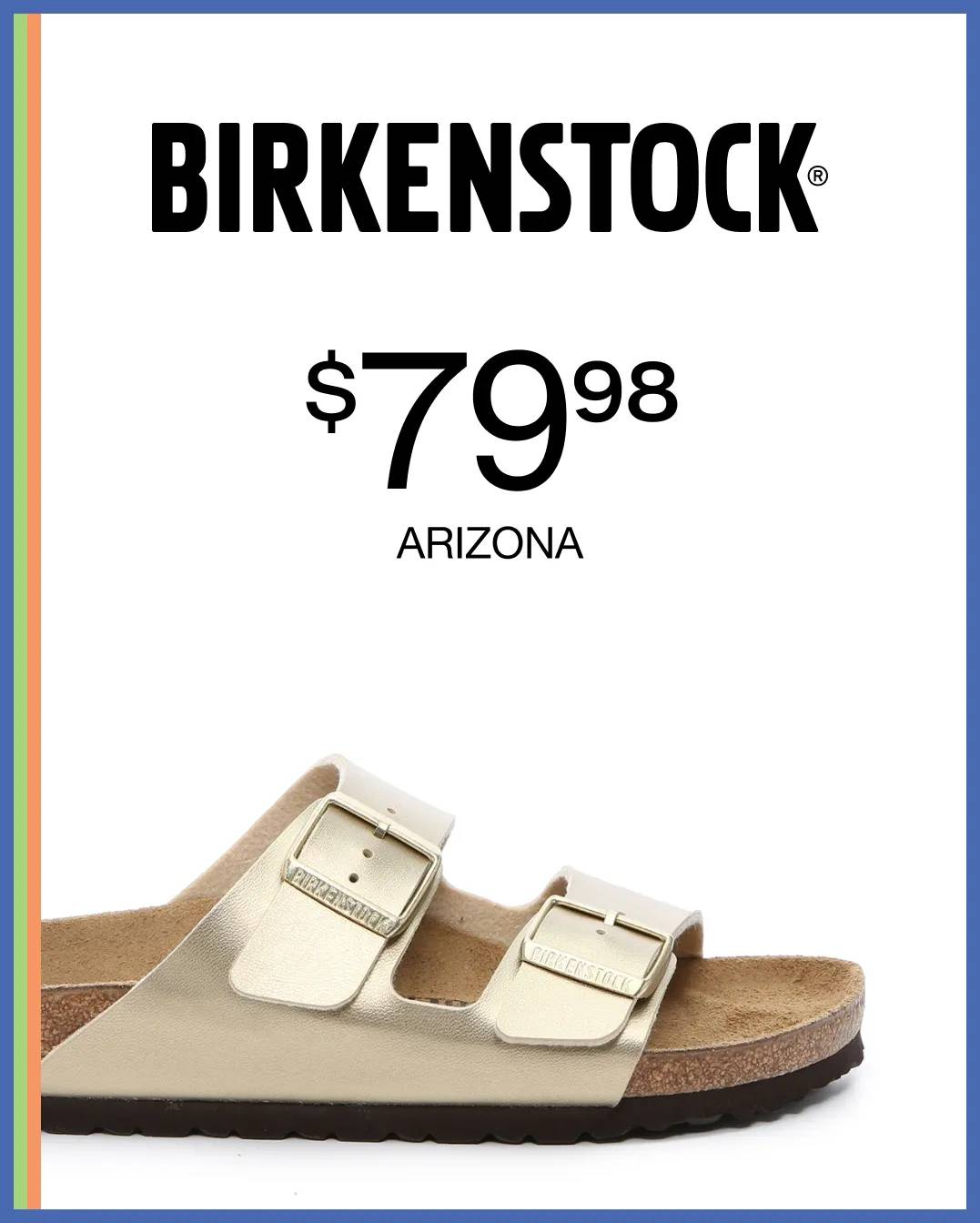 Featuring a gold Birkenstock sandal.