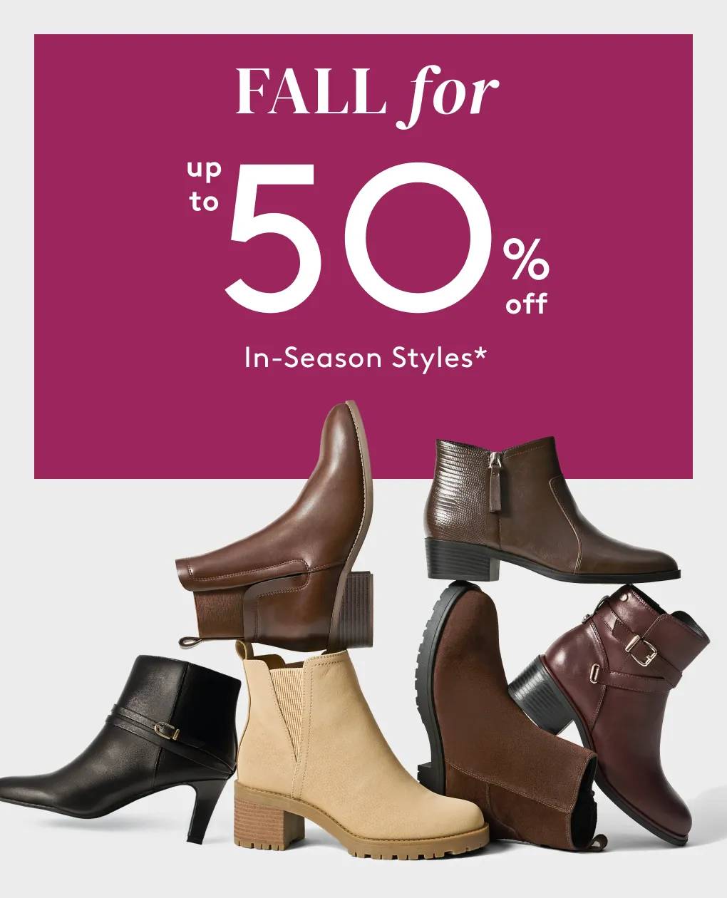 Fall for up to 50% off in-season styles