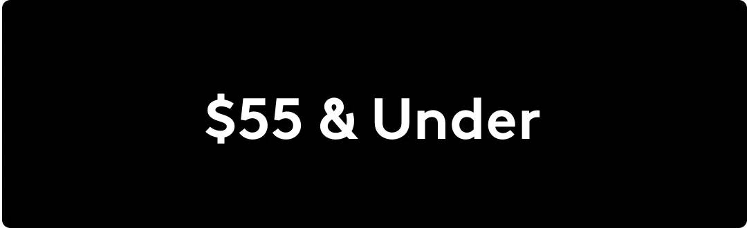 Shop $55 & Under