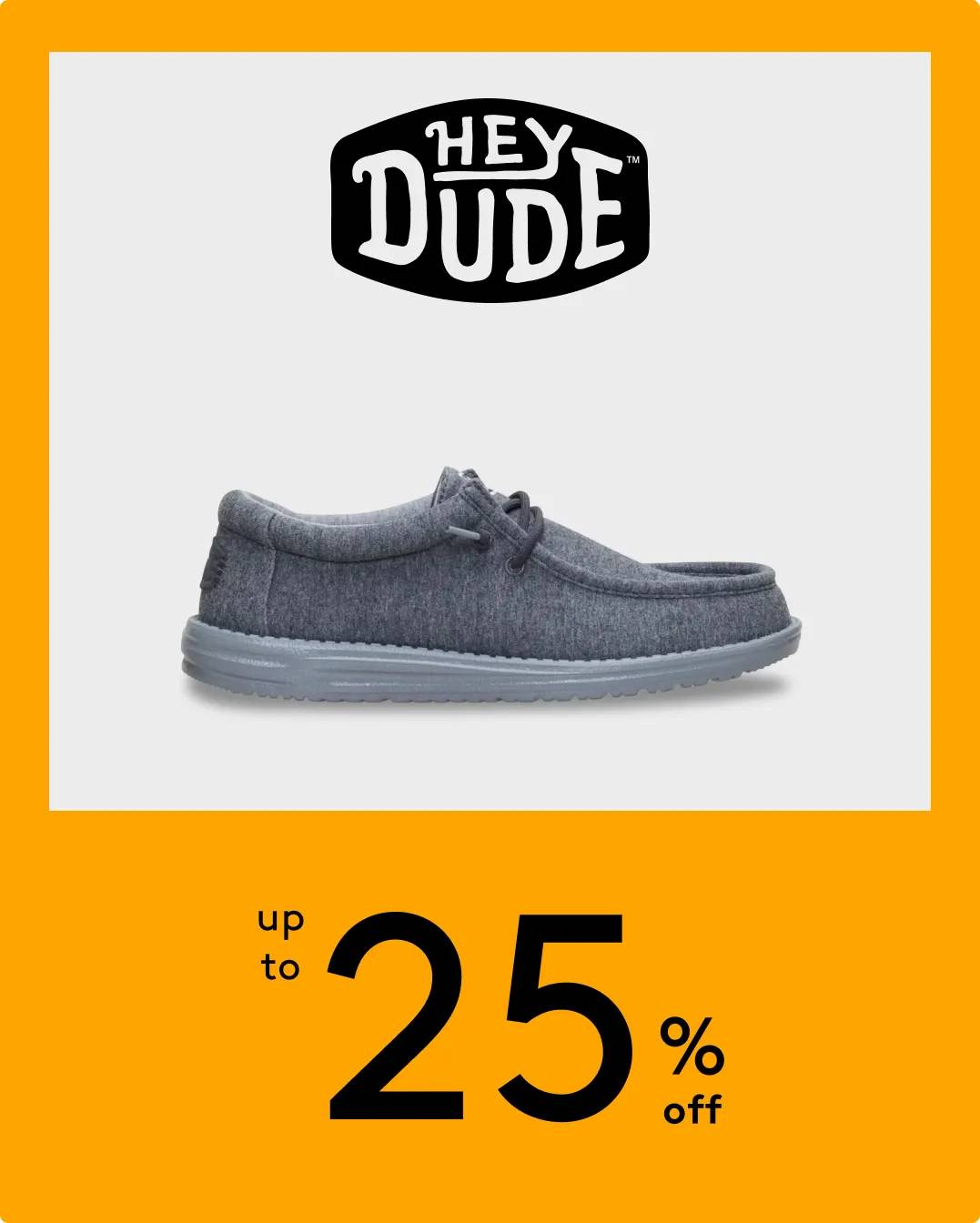 HEY DUDE UP TO 25% OFF