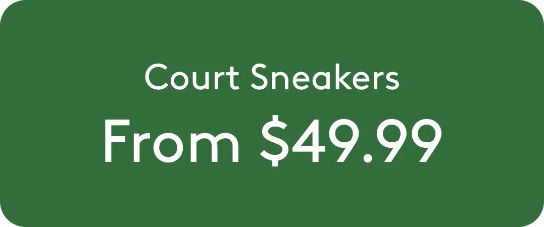 Court sneakers from $49.99 for back to school