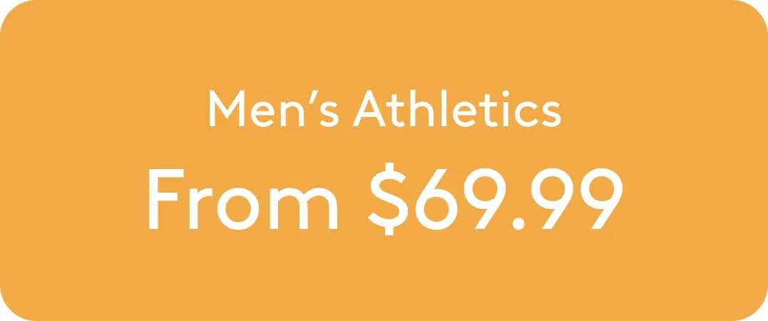 Men's Athletics From $69.99