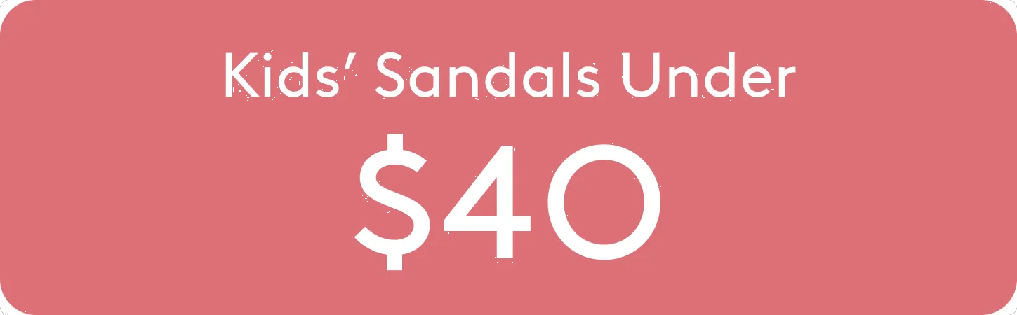 Kids' sandals under $40