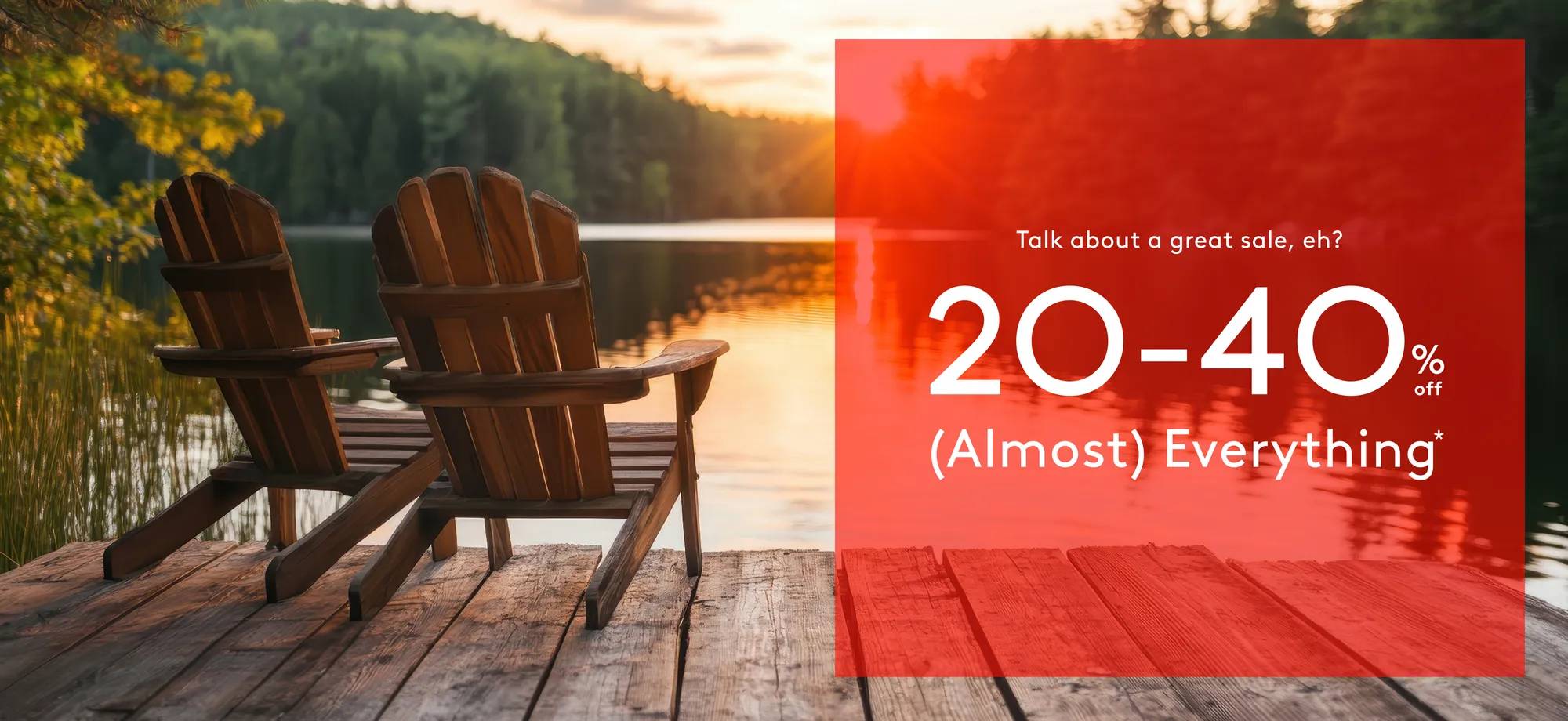 Talk about a great sale, eh? 20-40% off (almost) everything*
